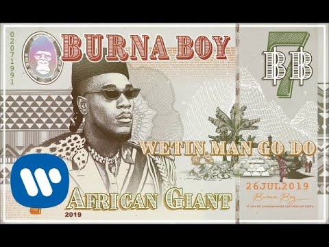 Burna Boy - Wetin Man Go Do [Official Audio]