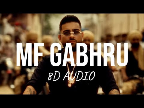 Karan Aujla - Mf Gabhru (8D AUDIO)