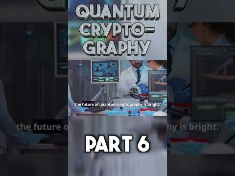 Quantum Cryptography part 6 #shorts