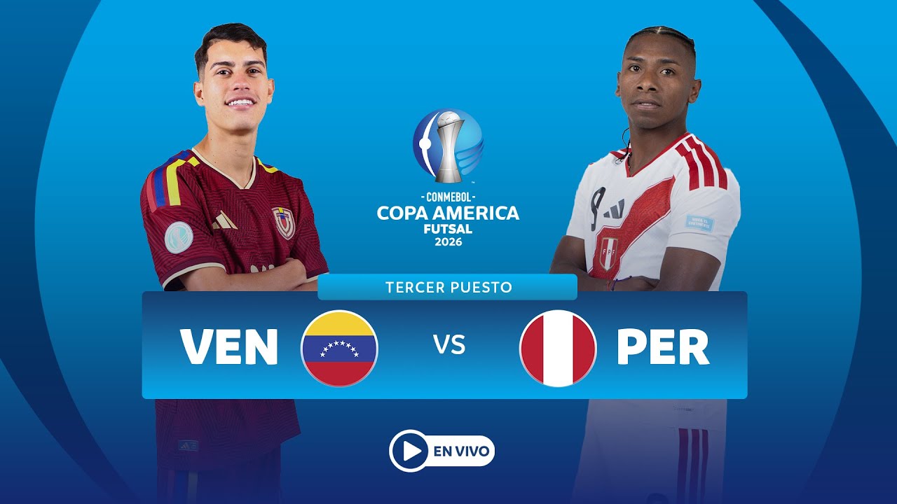 EN VIVO - VENEZUELA vs PERÚ - CONMEBOL Copa América Futsal 2026™