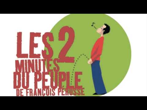 Les 2 minutes du peuple - Franc-parler -- François Pérusse (Europe)