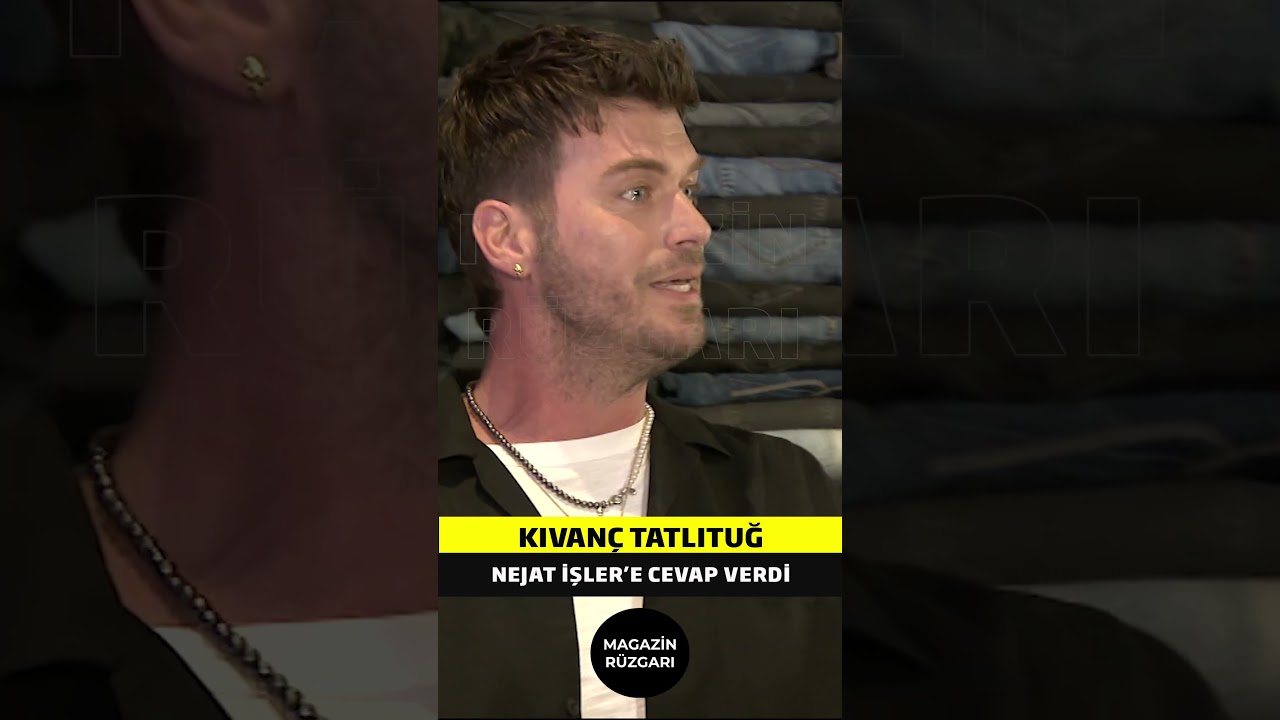 Kıvanç Tatlıtuğ'dan Nejat İşler'e Hızlı ve Sert Yanıt! 🎬
