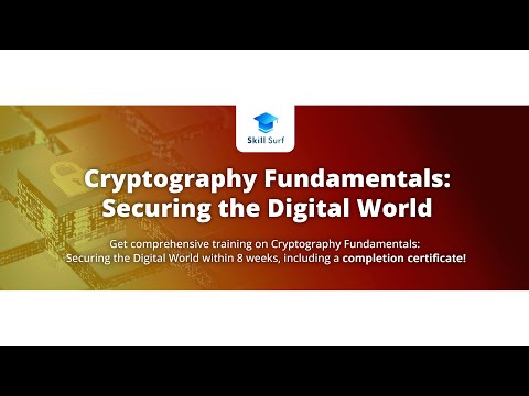 Cryptography Fundamentals: Securing the Digital World - Session 1