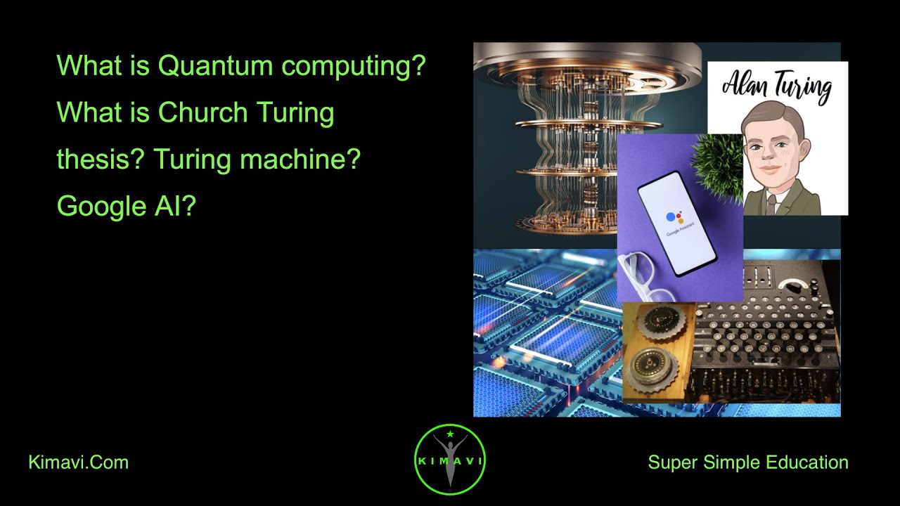 What is Quantum computing? What is Church Turing thesis? Turing machine? Google AI?