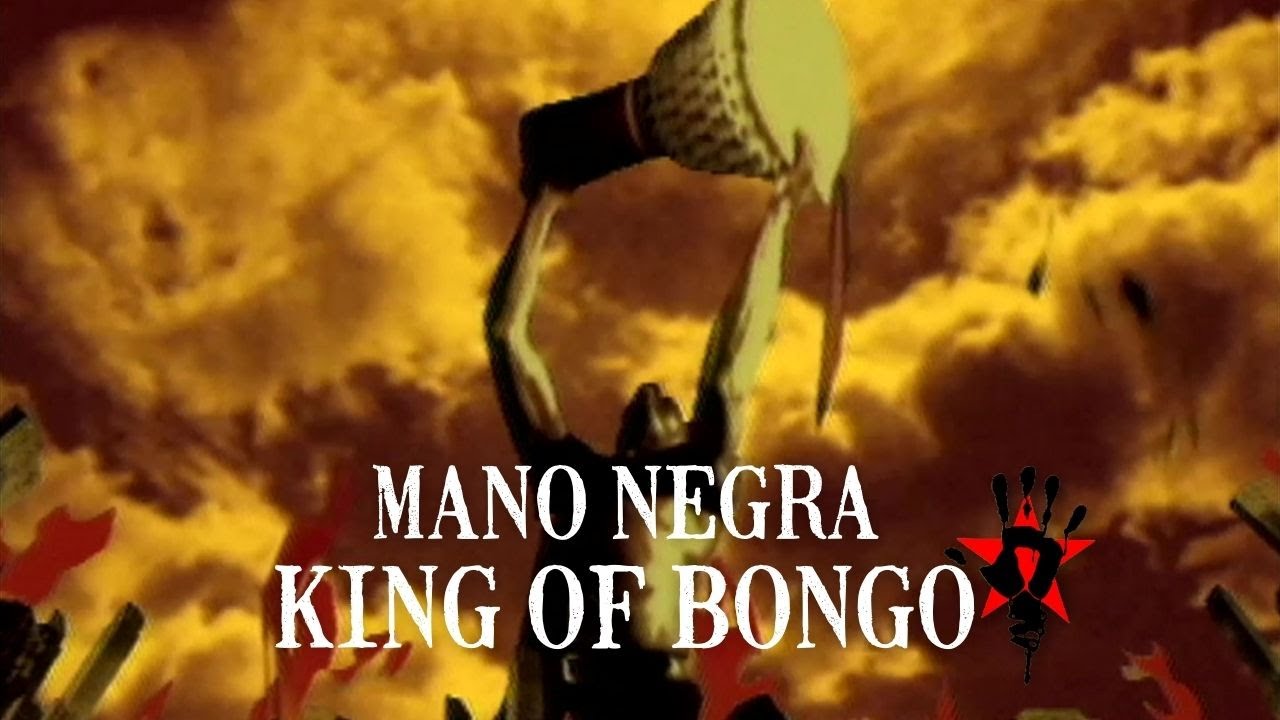 Mano Negra - King Of Bongo (Remastered Video) 🎶