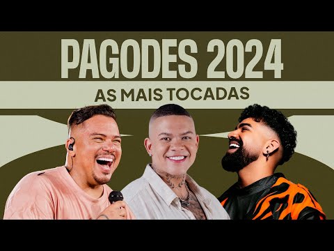 Pagodes 2024 | Só As Mais Tocadas