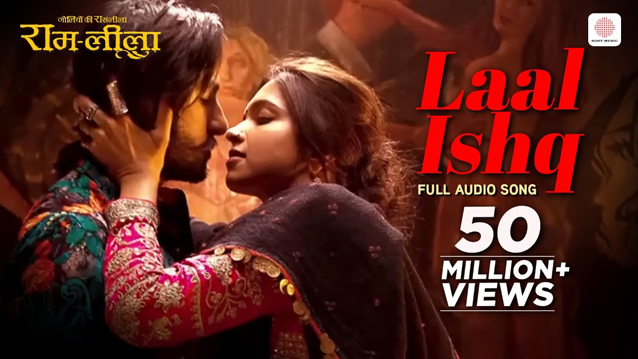 Laal Ishq Full Song | Arijit Singh & Deepika-Ranveer 🎶