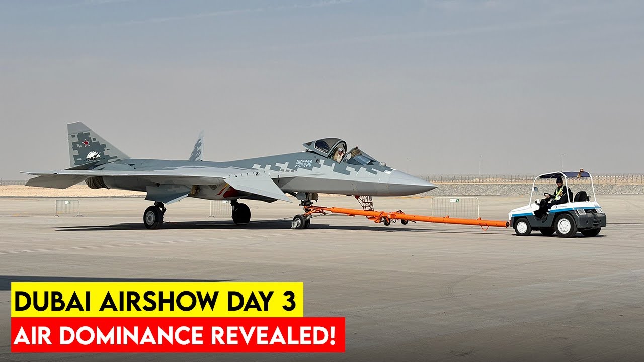 Dubai Airshow 2025 Day 3: Air Dominance Battle 🚀