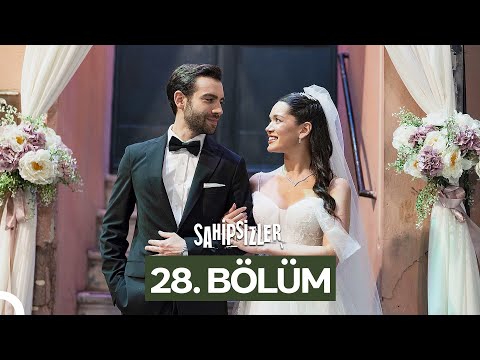 Sahipsizler 28. Bölüm (SEZON FİNALİ)