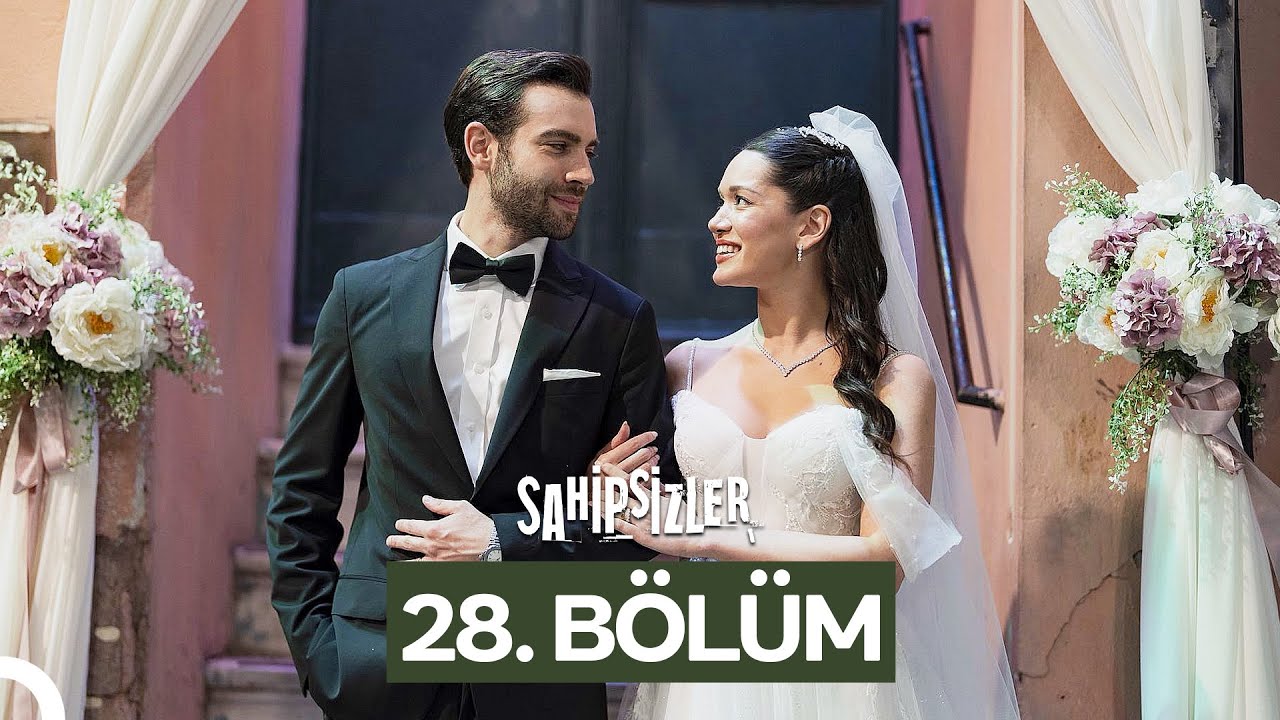 Sahipsizler 28. Bölüm (Sezon Finali) – Heyecan Dolu Düğün ve Sürprizler! 🎬