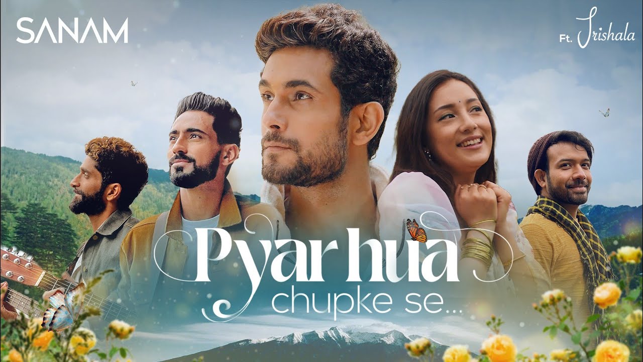 SANAM - Pyar Hua Chupke Se ft. Trishala ❤️