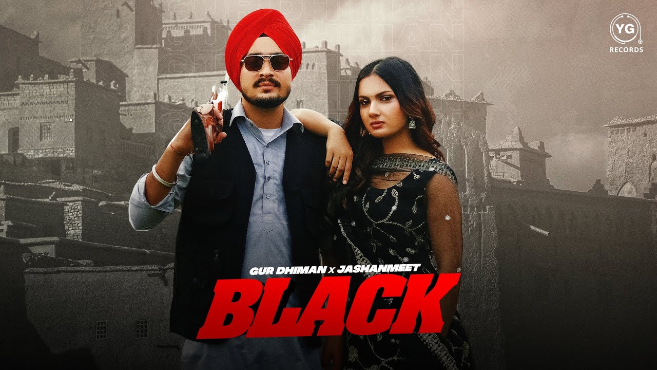 BLACK by Gur Dhiman ft. Jashanmeet 🎶 | New Punjabi Song 2025