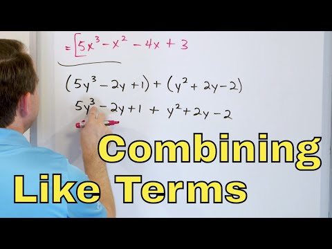 11 - Adding and Subtracting Polynomials, Part 1 (Combining Like Terms)