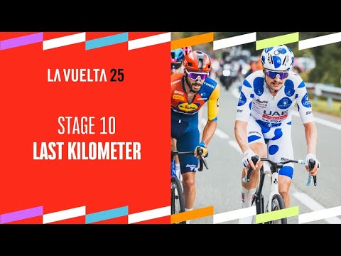 Last Km - Stage 10 - La Vuelta 2025