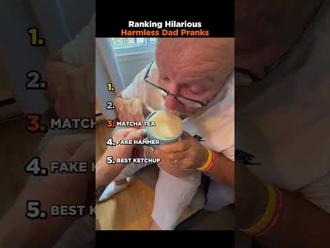 Ranking Hilarious Harmless Dad Pranks
