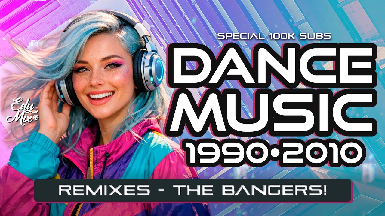 90s & 2000s Dance Remixes 🎶 | DJ Edy Mix #13