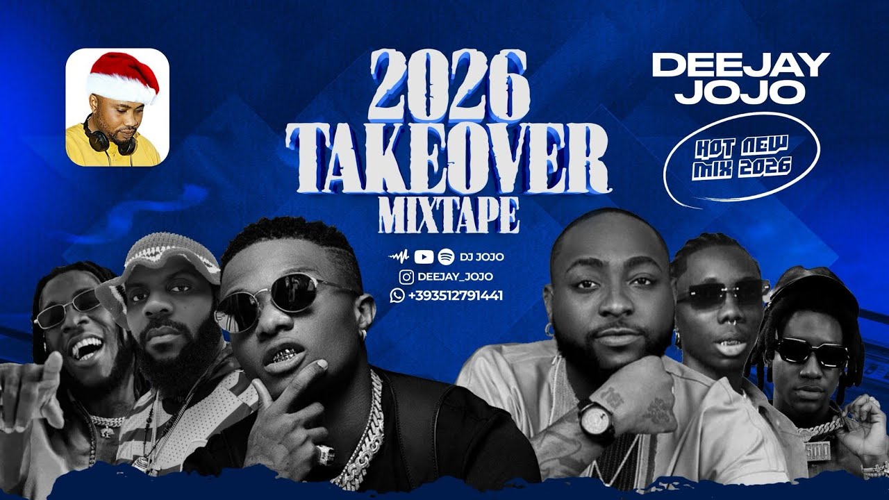 2026 Naija New Year Takeover Mix 🎉 by DJ Jojo