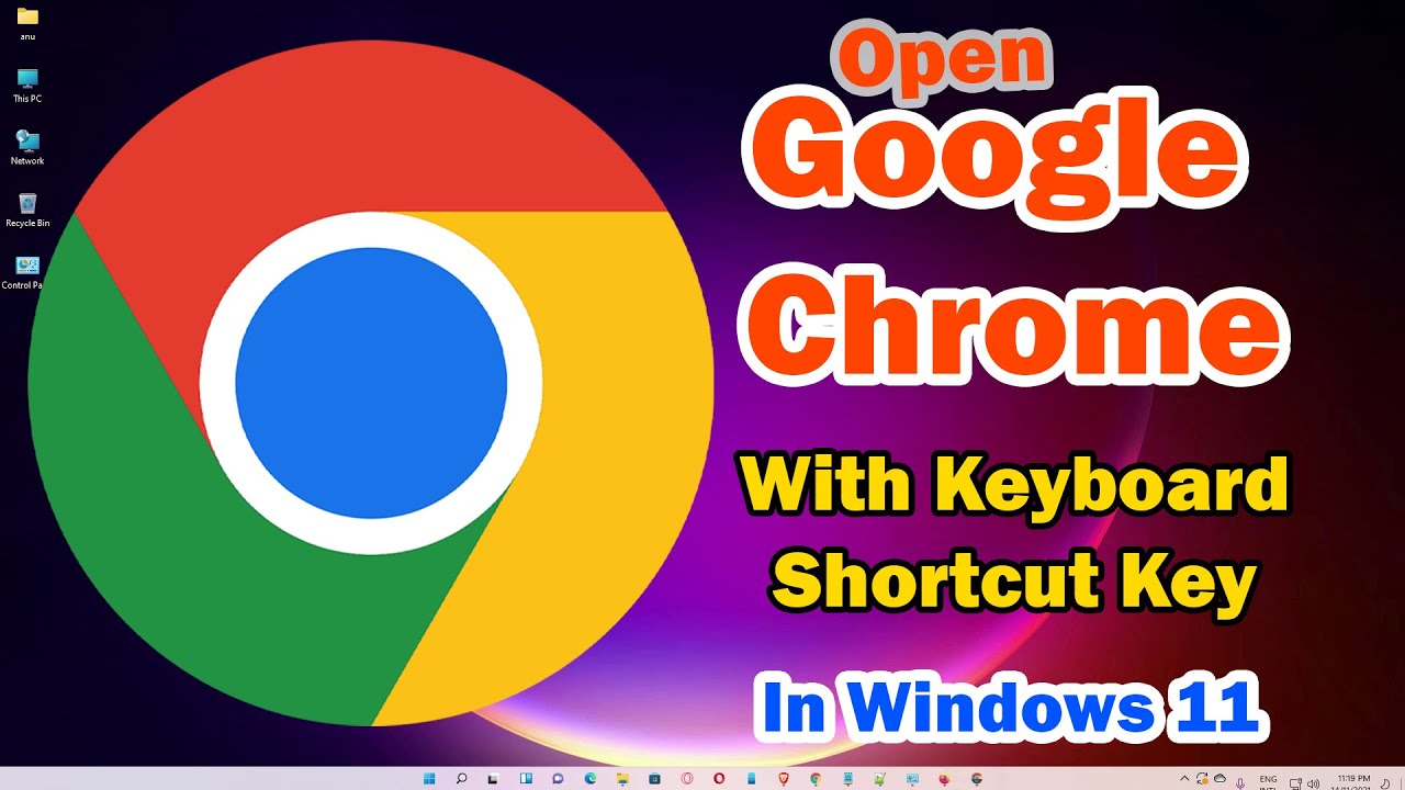 Open Chrome with Keyboard Shortcut in Windows 11 🔑