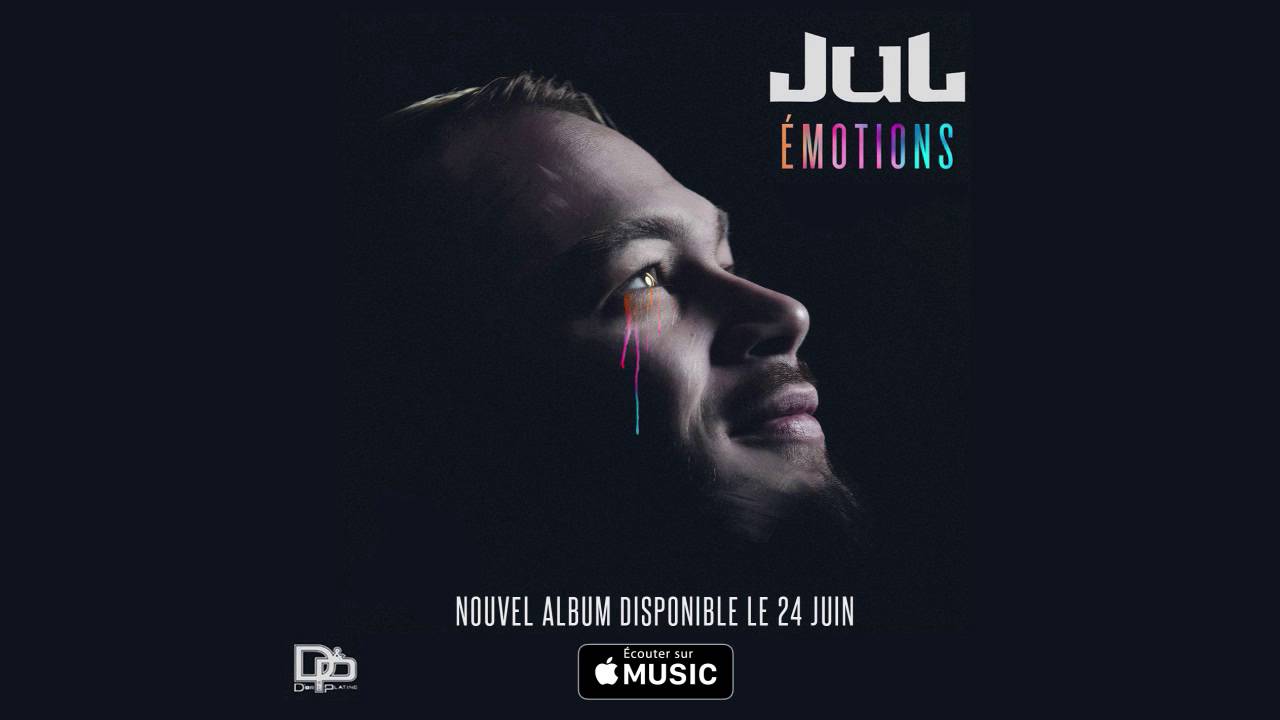 JUL - Je Fais Ma Vie (2016) | Émotions Album Streaming & Preorder 🎶