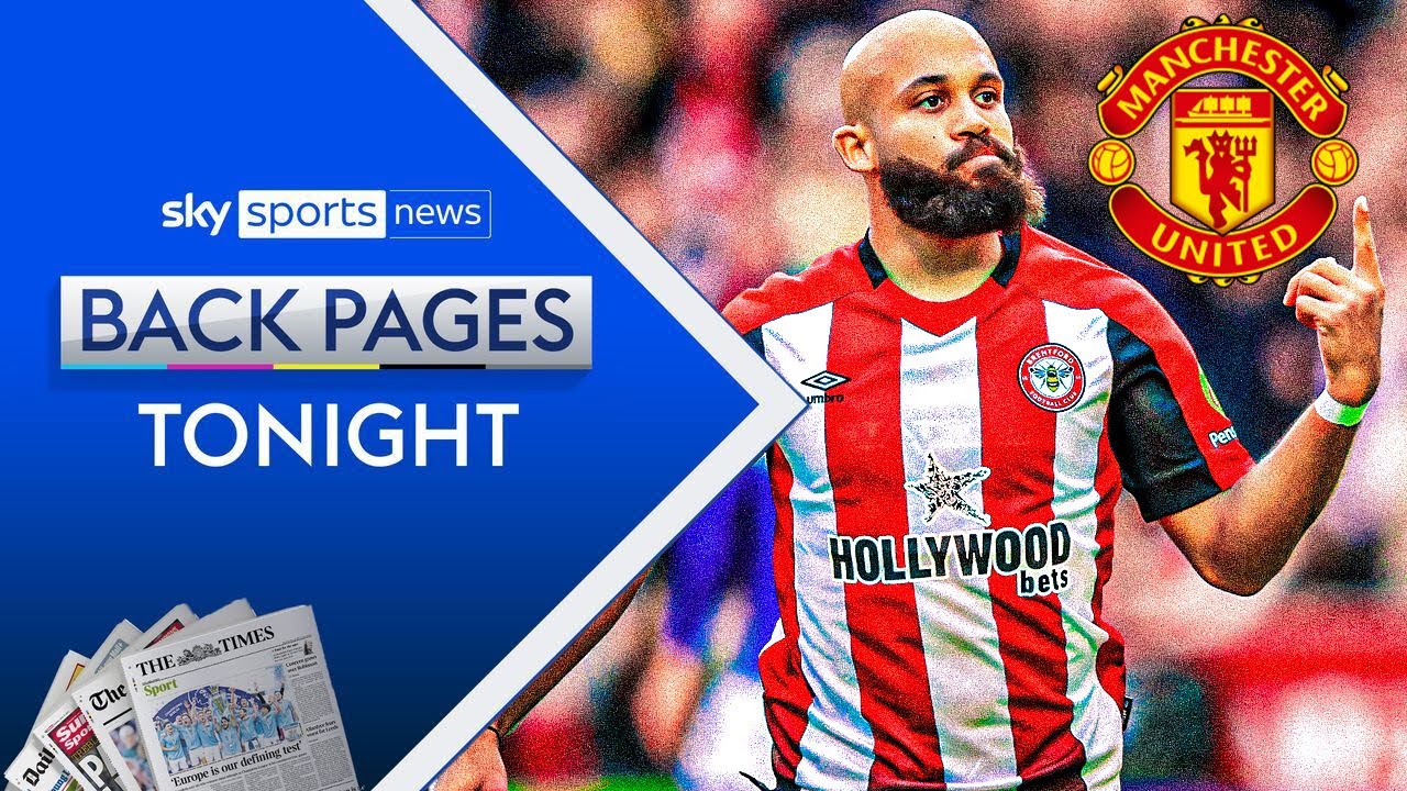 Manchester United Sign Bryan Mbeumo | Back Pages Tonight