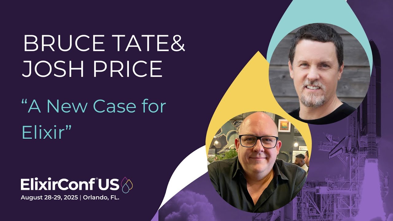 ElixirConf US 2025: A New Case for Elixir 🚀