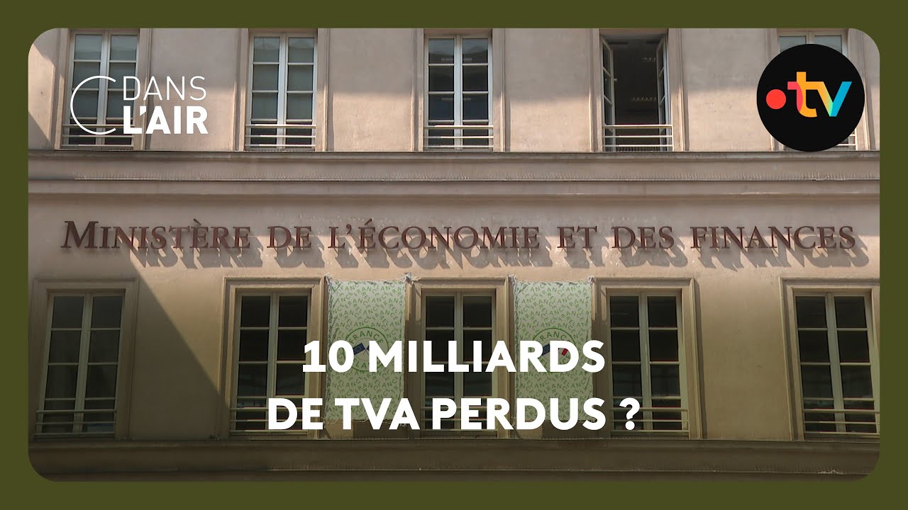 TVA : Que sont devenus 10 milliards d'euros ? đ°