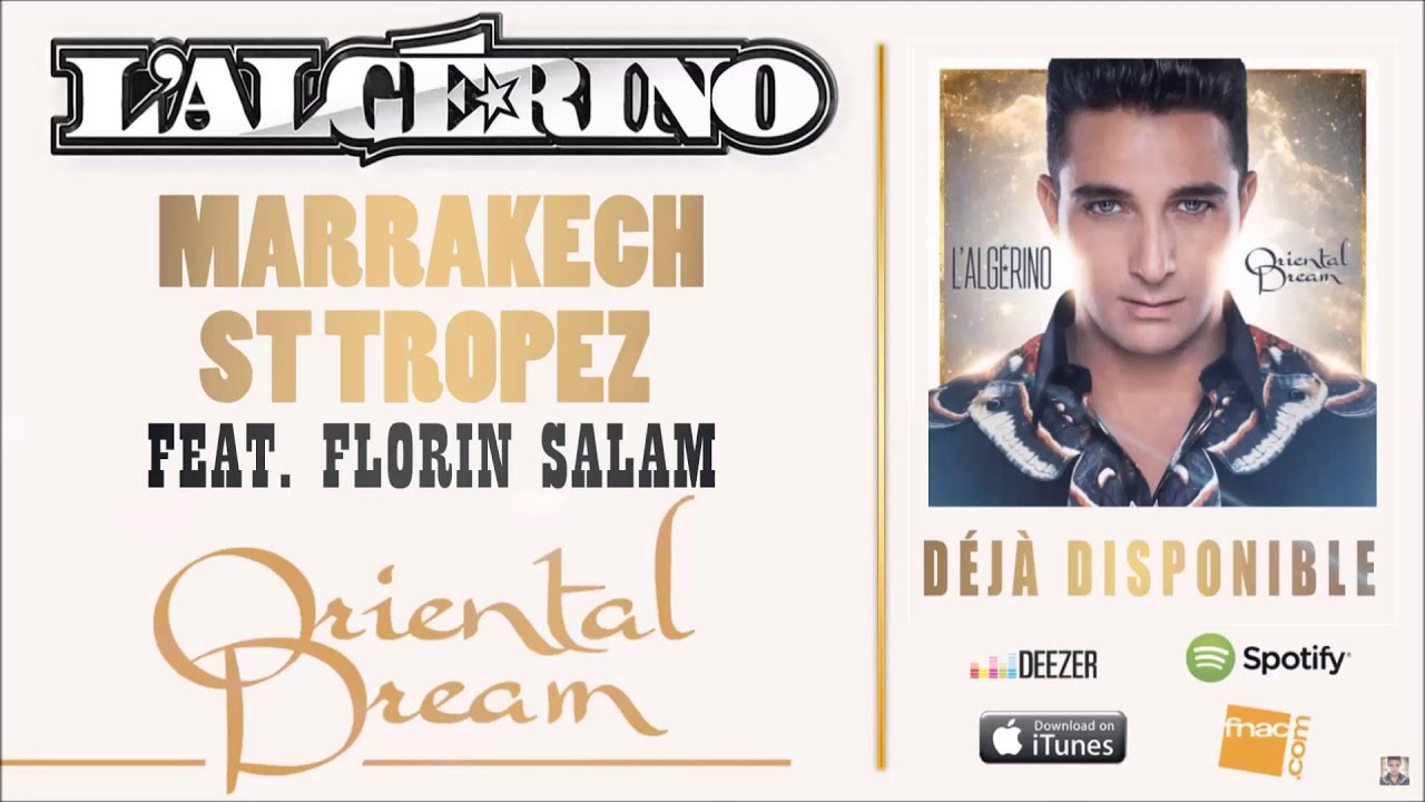 L'Algérino & Florin Salam - Marrakech St Tropez 🎶 | Nouveauté de l'album 'Oriental Dream'