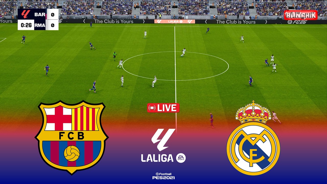 Live: Barcelona vs Real Madrid La Liga 2026 Simulation ⚽