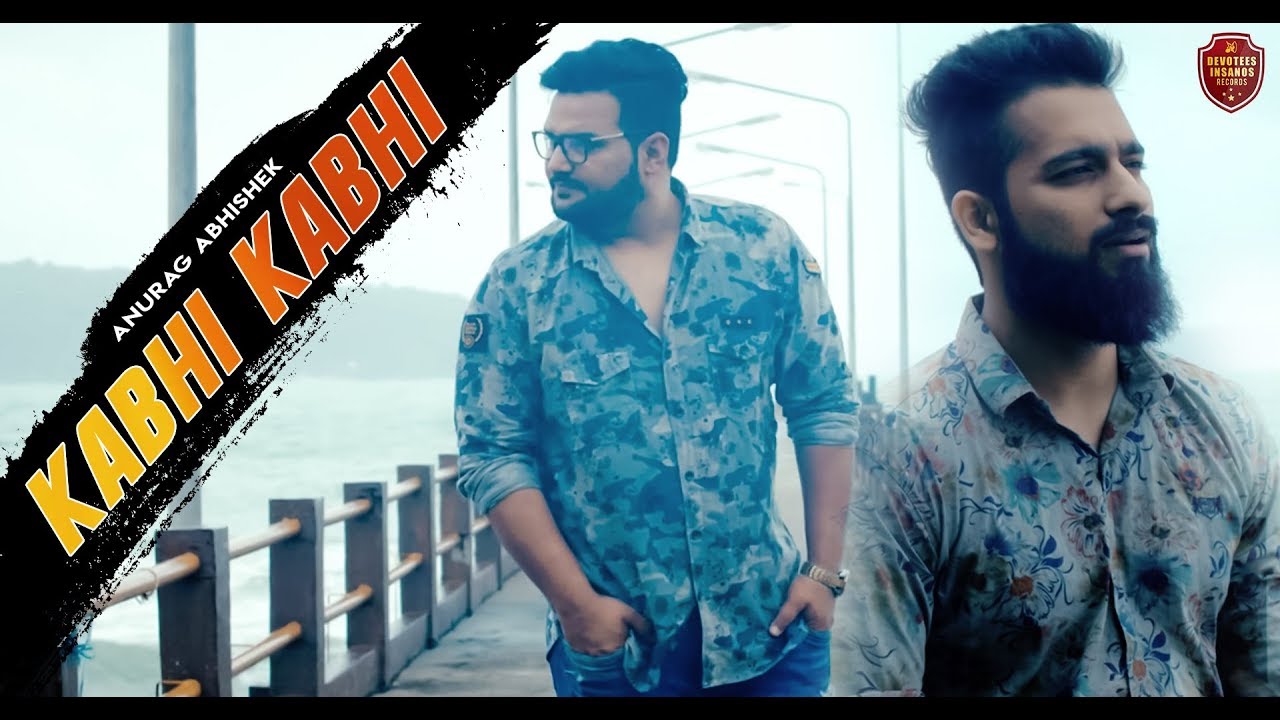 Kabhi Kabhi (Official Video) – Heartfelt Hindi Sad Song by Anurag Ranga & Abhishek Raina 🎶