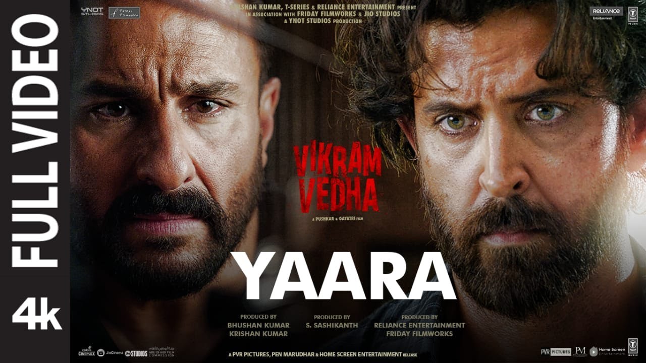 Yaara Full Video | Vikram Vedha | Hrithik & Saif