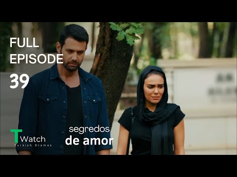Segredos de Amor Episódio 39 (Dublagem em Português) - Kimse Bilmez