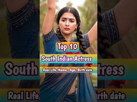 Top 10 || South Indian || Actress || Name || || Photos || Age || Birth date ||Part 1 || 2024 shorts