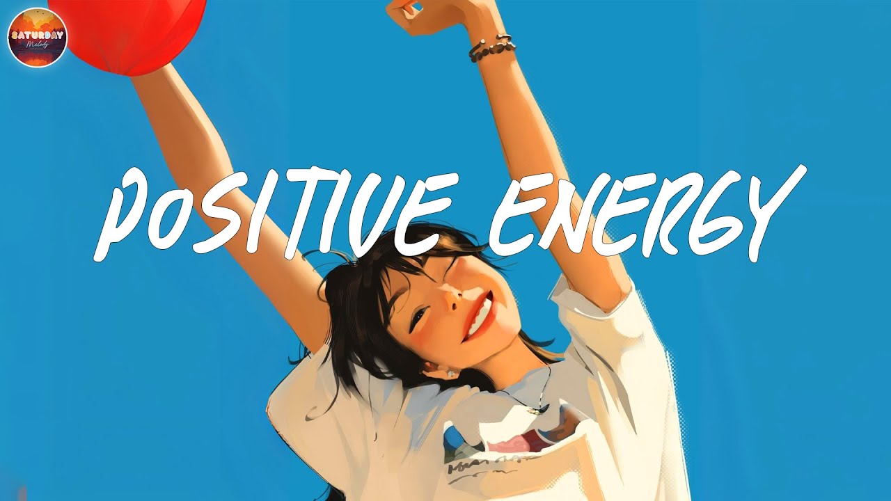 Morning Songs for Positive Energy 🌅