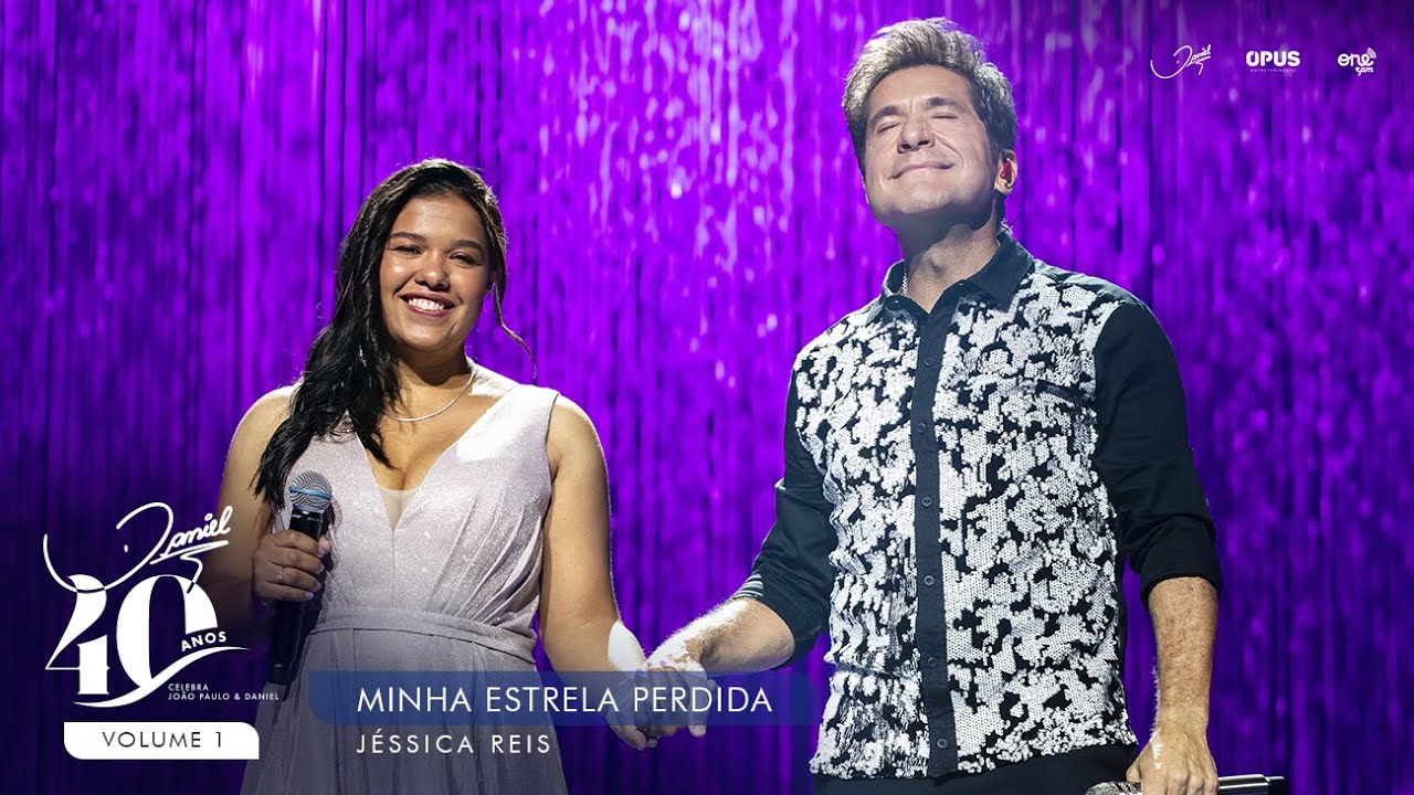 Minha Estrela Perdida - Ao Vivo com Daniel e Jéssica Reis | DVD Daniel 40 Anos ✨