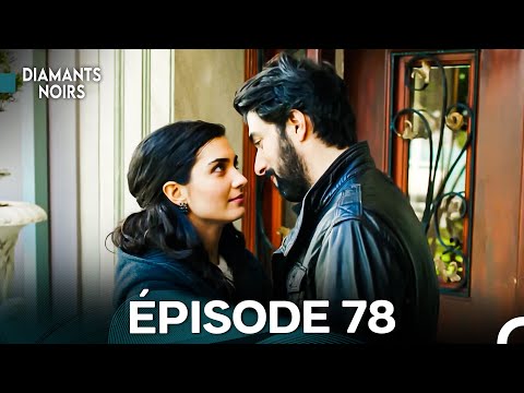 Diamants Noirs Épisode 78 (Doublage Français)