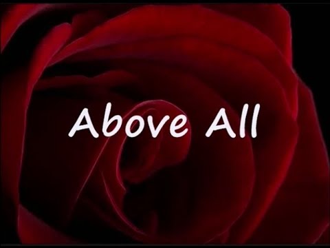 ABOVE ALL by Michael W. Smith Lyrics 🎶