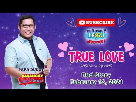 TRUE LOVE - ROD | Papa Dudut | Barangay Love Stories