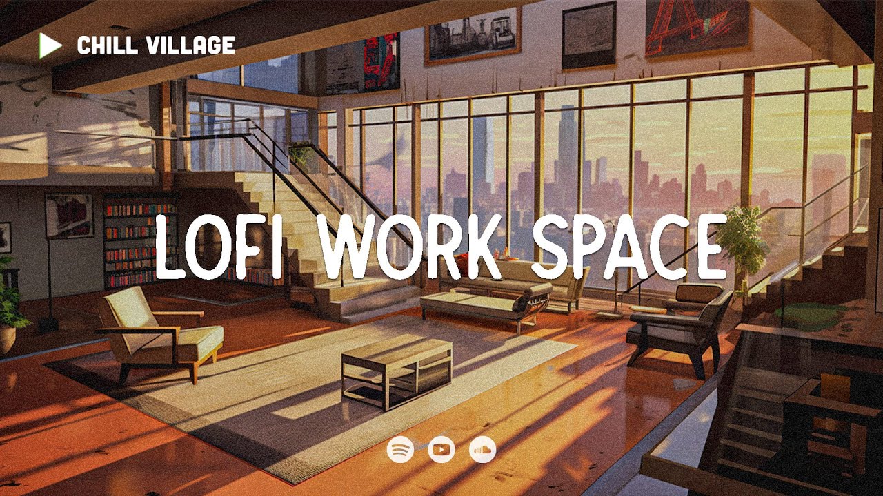 Lofi Work Space: Deep Focus Study and Work Concentration with Chill Lo-Fi Hip Hop Beats