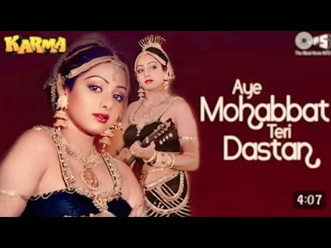 Aye Mohabbat Teri Dastan ke liye/Sridevi/ /Anuradha Paudwal/karma/Bollywood song