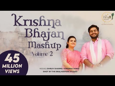 Krishna Bhajan Mashup Vol. 2 by The Brajkeepers 🎶