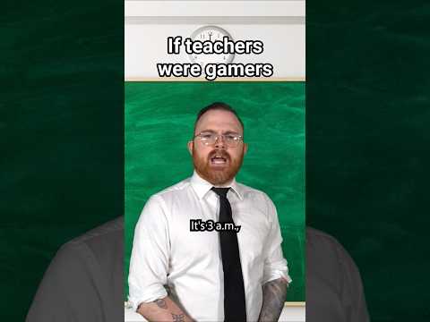 When Teachers Are Gamers 15