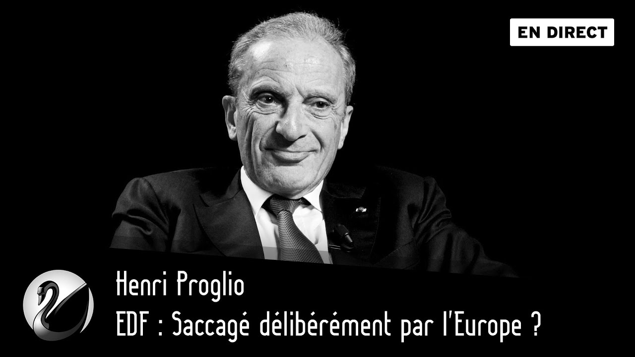 EDF en danger ? Henri Proglio dénonce une dégradation orchestrée par l'Europe ⚡