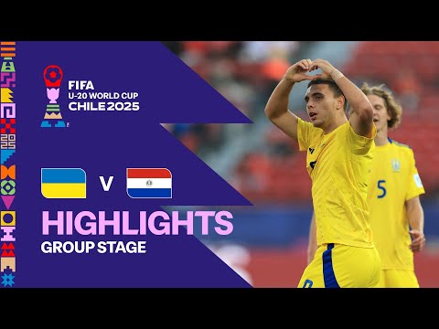 Ukraine vs Paraguay Highlights | FIFA U-20 World Cup Chile 2025