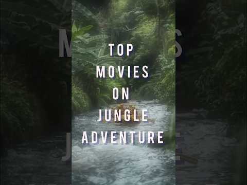 Top Movies to Watch on Jungle Adventure 🔥🤯| Jungle Thrill and Action Movies to Watch #action