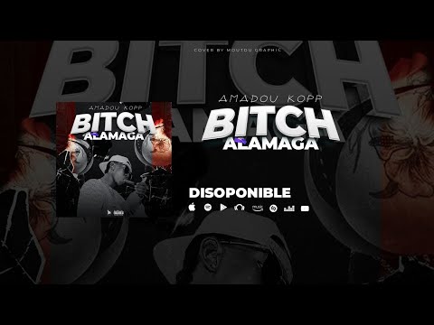 AMADOU KOPP - BITCH ALAMAGA (Trap Music)