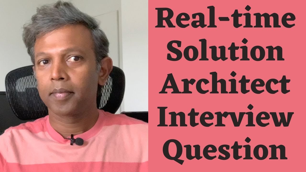 Real-Time Solution Architect Interview Questions for FAANG and Major Cloud Providers