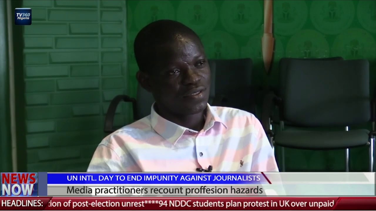 Media practitioners recount profession hazards | TV360 Nigeria