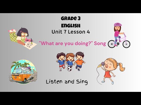 Grade 3 English Unit 7 Lesson 4 What are you doning? #grade3 #english #SayaHtet #Whatareyoudoing?