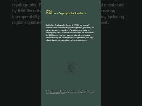 PKCS - Public Key Cryptography Standards - Security+