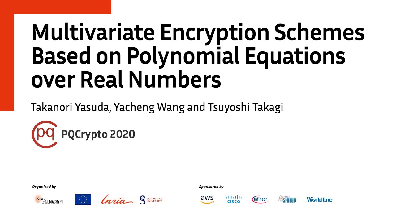 PQCrypto 2020 | Multivariate Encryption Schemes by T. Yasuda, Y. Wang, T. Takagi